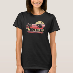 Spielen wie Girl Drum Drummer Drummer T-Shirt