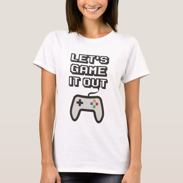 Spielen wir es aus T-Shirt (Vorderseite)