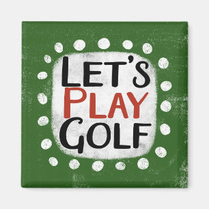 Spielen wir Golf Kühlschrank Magnet