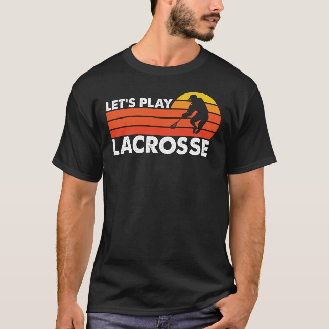 Spielen wir Lacrosse Retro LAX Player T-Shirt (Vorderseite)