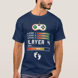 Spieler 1,2,3 Ready Player 4 Loading Gamer Birthda T-Shirt