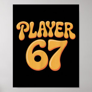 Spieler 67 Alpha Slang Gen 67th Nummer 67 Poster