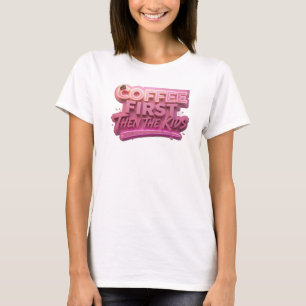 Spielerisch KAFEE ZUERST, DANN DIE KINDER Visuelle T-Shirt
