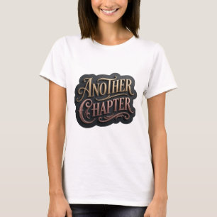 Spielerisches Gold ANOTHER CHAPTER Modedesign T-Shirt