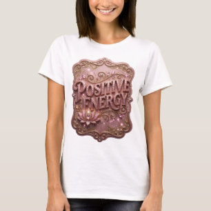 Spielerisches Rosa POSITIVE ENERGIE Druck T-Shirt