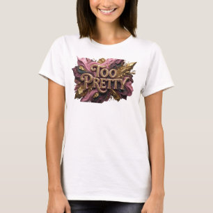 Spielerisches rotes TOO PRETTY Custom-T-Shirt T-Shirt