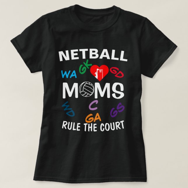 Spielerpositionen Netball-Mums-Regel T-Shirt (Design vorne)