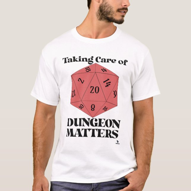 Spielmotto für Dungeon Matters T-Shirt (Vorderseite)