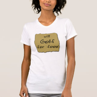 Spielt für Nahrung Golf T-Shirt