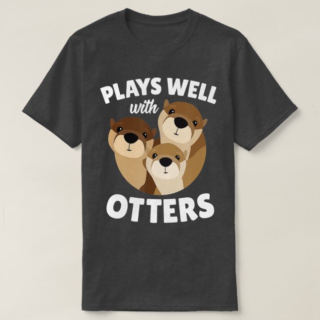 Spielt gut mit anderen lustigen Otter Puppen Gesch T-Shirt (Design vorne)