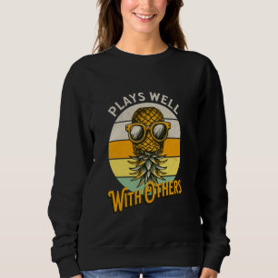 Spielt gut mit anderen Swinger Updown Pineapp Sweatshirt