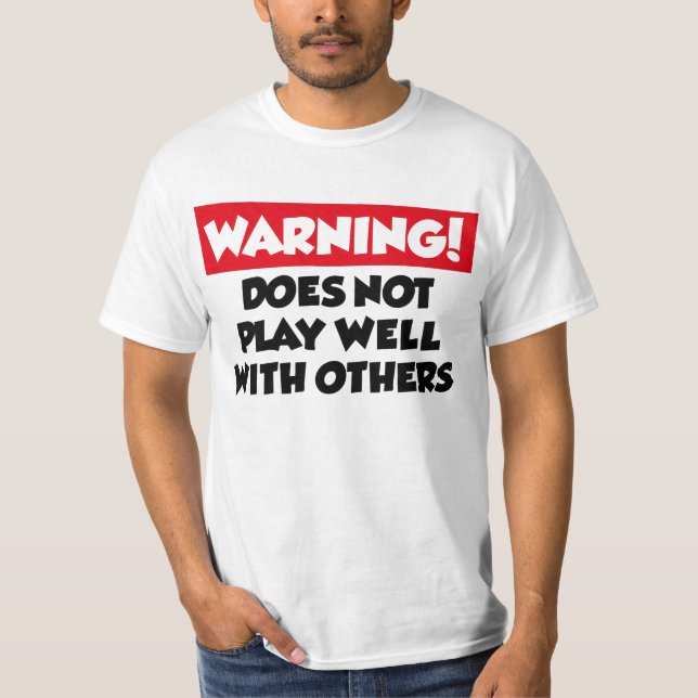 Spielt gut nicht mit anderen T-Shirt (Vorderseite)