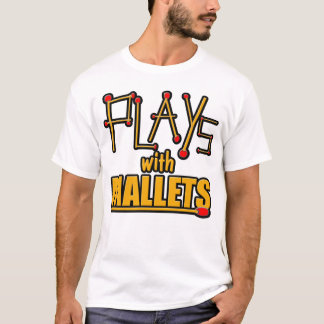 Spielt mit Schlägeln T-Shirt