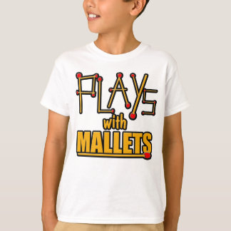 Spielt mit Schlägeln T-Shirt