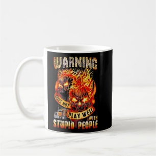 Spielt nicht gut mit stupiden Sarcastic Zitaten Kaffeetasse