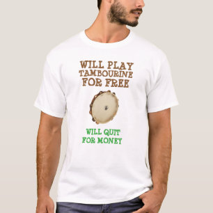 Spielt Tambourine für freies T-Shirt