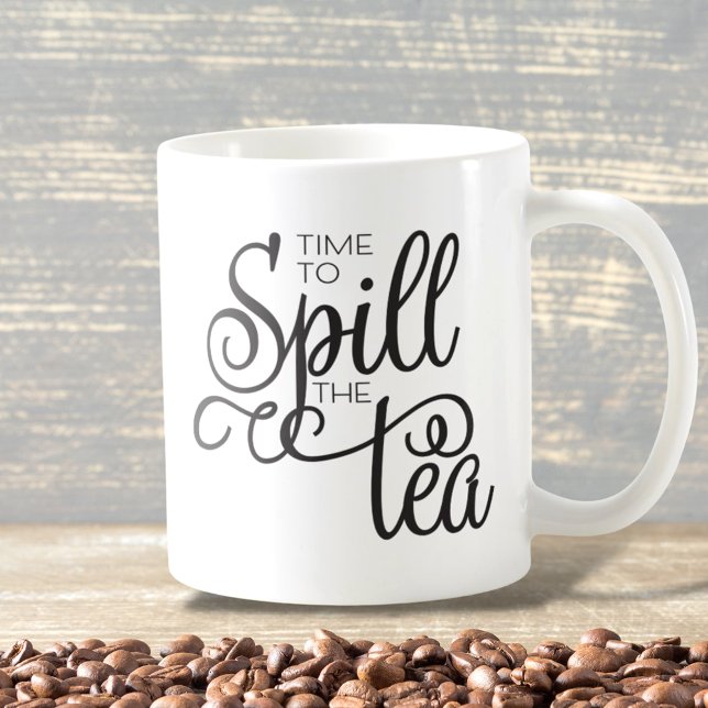 Spill the Tee Sassy Typografy Black Coffee Tasse (Von Creator hochgeladen)