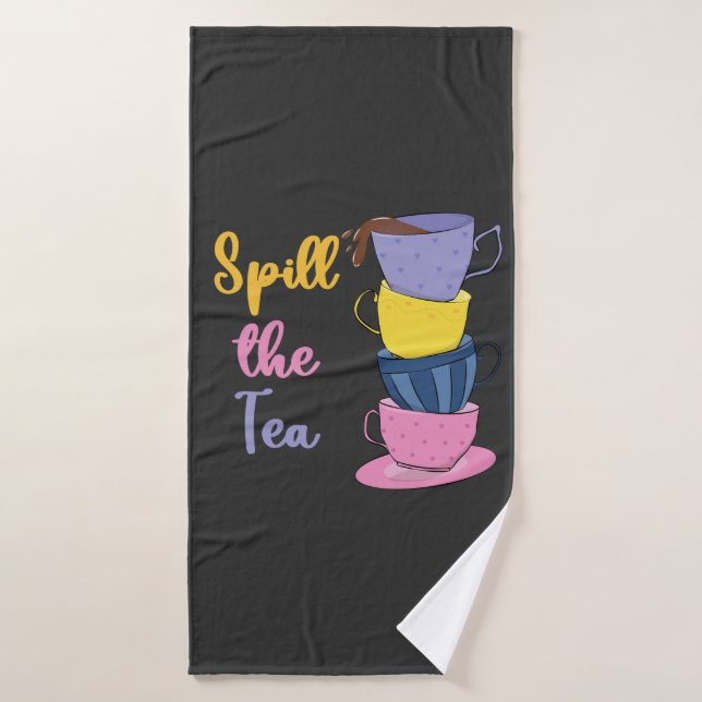 Spill the Tee - Tea Drinker Badehandtuch (Badehandtuch)