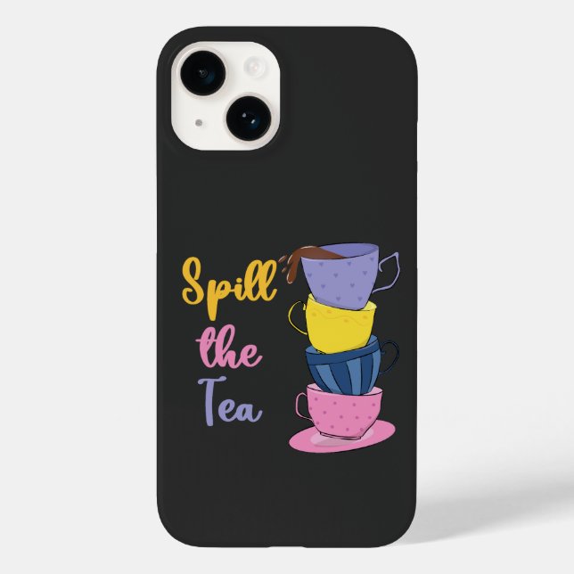 Spill the Tee - Tea Drinker Case-Mate iPhone Hülle (Rückseite)