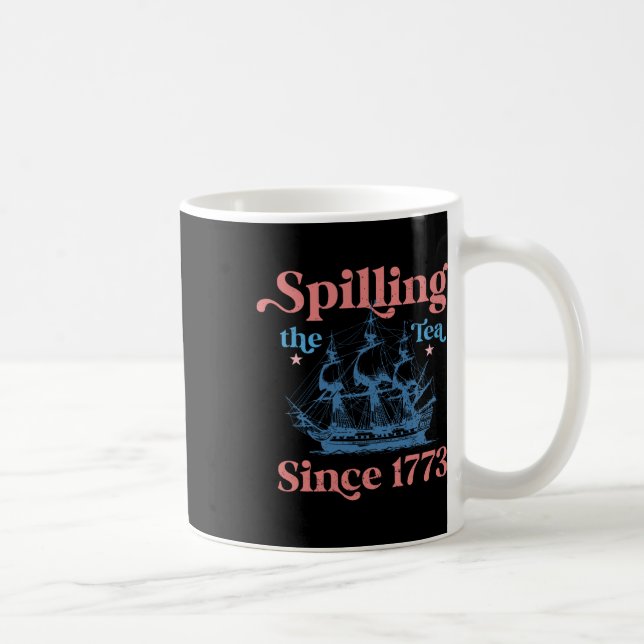 Spillin der Tee seit 1773 Funny 4. Juli Party Kaffeetasse (Rechts)