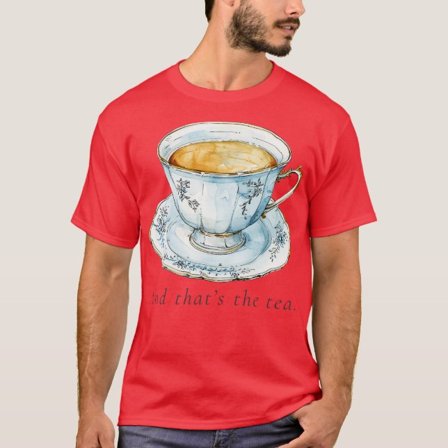 Spilling Tea T-Shirt (Vorderseite)