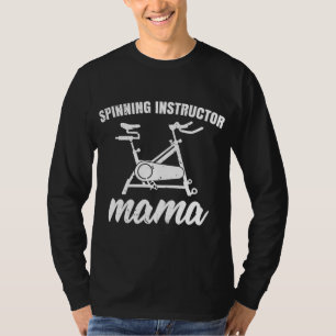 Spin Class Cycling Mama Spinning Instructor Mama T-Shirt