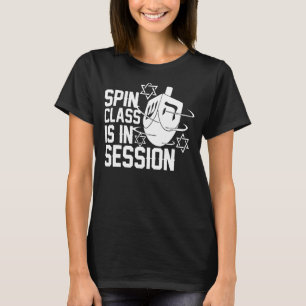 Spin Class ist in Session Dreidel Funny Hanukkah j T-Shirt