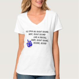 Spin Me Round Dreidel T - Shirt