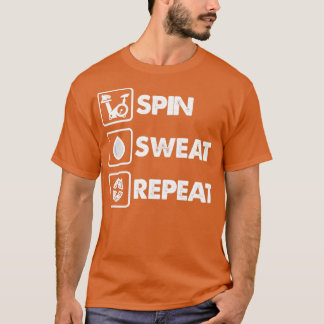 Spin Sweat Repeat für Spin-Klasse-Krieger T-Shirt