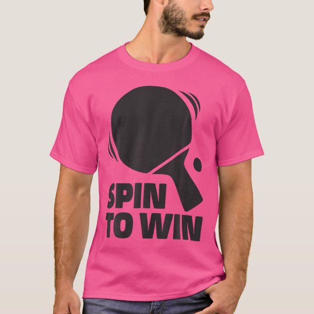 Spin To Win Pingpong Outfit Table Tennis Player T-Shirt (Vorderseite)
