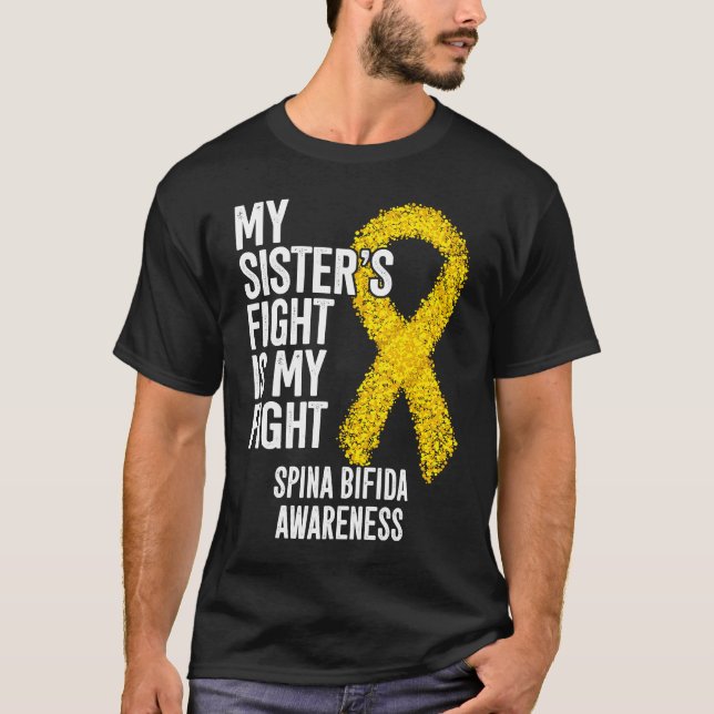 Spina Bifida My Sister's Fight Is My Fight Spina B T-Shirt (Vorderseite)