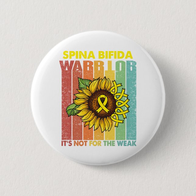 Spina Bifida Warrior ist nicht für die Schwachen Button (Vorderseite)