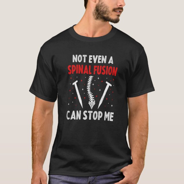 Spinale Fusion Operation Orthopädischer Fachchirur T-Shirt (Vorderseite)