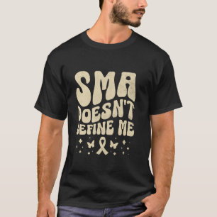 SPINALE Muskelatrophie SMA Sensibilisierungskräfte T-Shirt