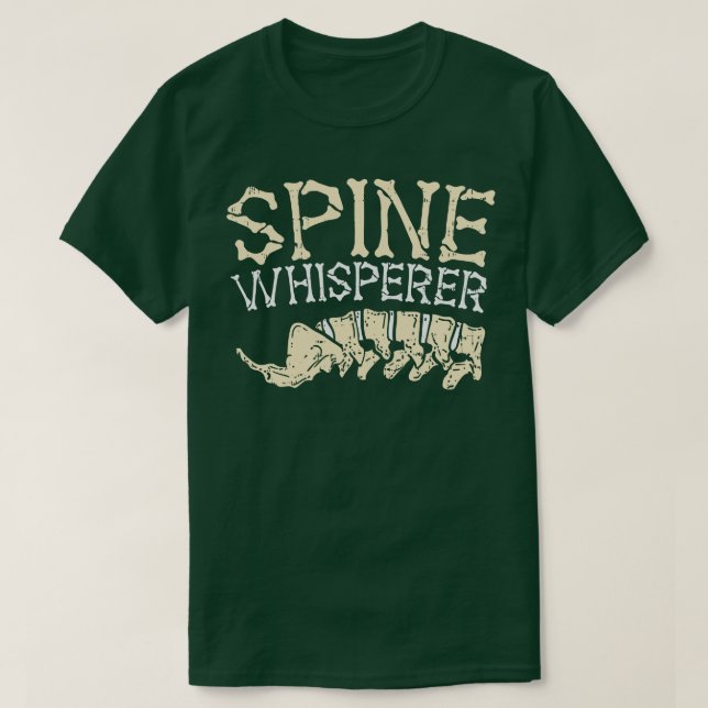 Spine Whisperer lustige Chiropraktiker Geschenke T-Shirt (Design vorne)