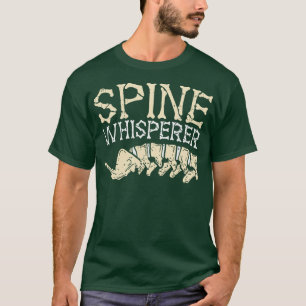 Spine Whisperer lustige Chiropraktiker Geschenke T-Shirt