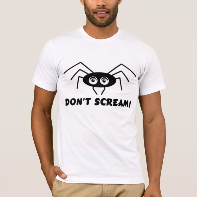 Spinne - SCHREIEN Sie NICHT! T-Shirt (Vorderseite)