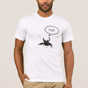 Spinnen benötigen Umarmungs-auch T - Shirt