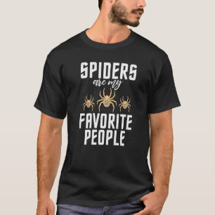 Spinnen sind meine Lieblings-Leute Tarantula Spide T-Shirt