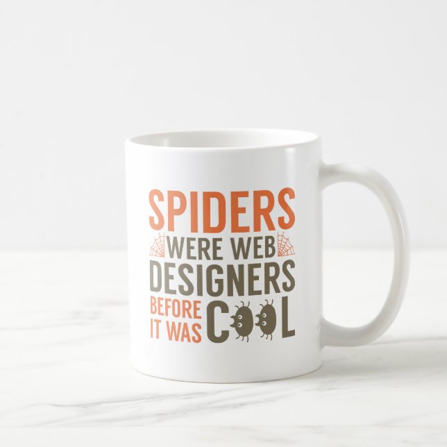 Spinnen waren Webdesigner Kaffeetasse (Rechts)