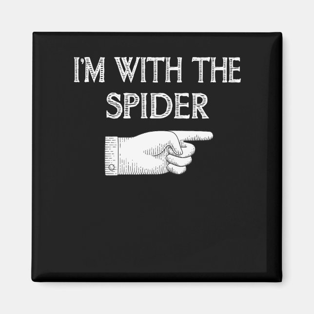 Spinnengeschenk | Ich bin mit der Spiderkostümbese Magnet (Vorne)