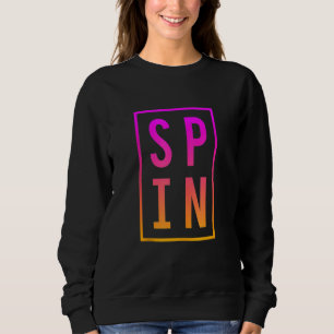 Spinning Class Sprichwort Gym Workout Bike Fitness Sweatshirt