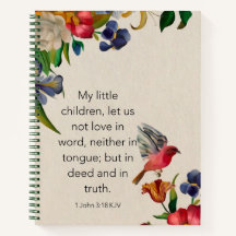 Spiral Notebook - 1 John 3:18 KJV