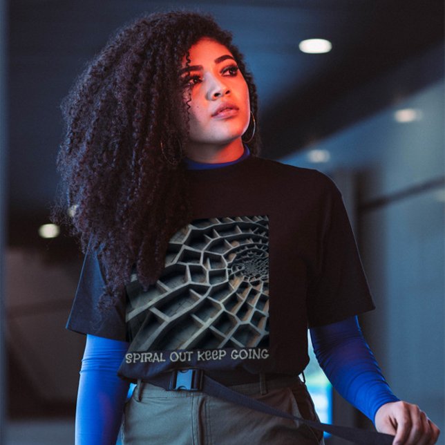 Spiral Out Behalten Going - Fibonacci Inspiriert T-Shirt (Style with Spiral Out Keep Going T-Shirt!)