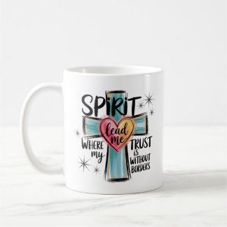 Spirit Lead Me Christlich Coffee Tasse