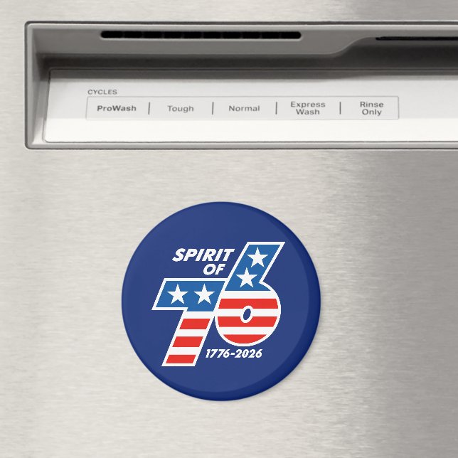Spirit of 76 - America's 250th Birthday 1776-2026 Magnet (In Situ (Geschirrspüler))