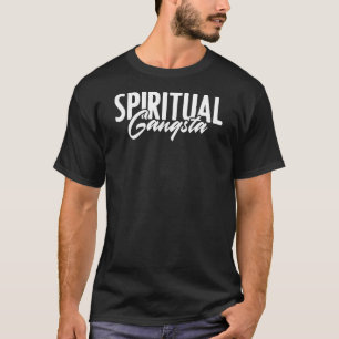 Spiritual Gangsta Namaste Yoga Practioner Gangster T-Shirt