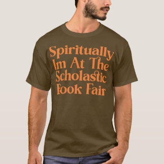 Spirituell bin ich auf der scholastischen Buchmess T-Shirt