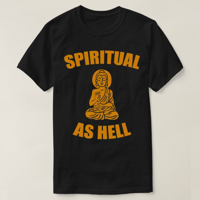 spirituell wie hell T-Shirt (Design vorne)