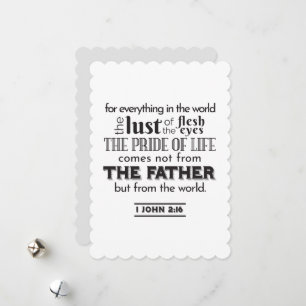 Spirituelle Reflektion Art - 1 John 2:16 Feiertagskarte